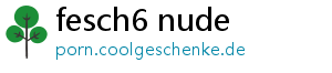 fesch6 nude